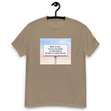 Load image into Gallery viewer, Might As Well Put Up a Billboard in Times Square Lyric T-Shirt