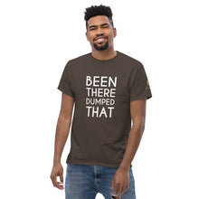 Load image into Gallery viewer, Been There Dumped That Lyric T-Shirt
