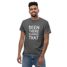 Load image into Gallery viewer, Been There Dumped That Lyric T-Shirt