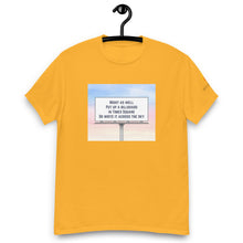 Load image into Gallery viewer, Might As Well Put Up a Billboard in Times Square Lyric T-Shirt