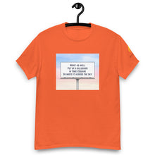 Load image into Gallery viewer, Might As Well Put Up a Billboard in Times Square Lyric T-Shirt