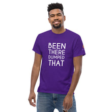 Load image into Gallery viewer, Been There Dumped That Lyric T-Shirt