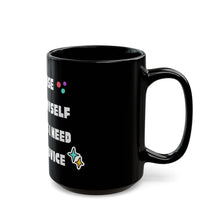 Load image into Gallery viewer, Mug - Expert Advice Black Mug (11oz, 15oz)
