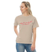 Load image into Gallery viewer, Why Do We Fall in Love Lyric T-Shirt
