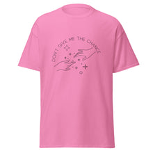 Load image into Gallery viewer, Don&#39;t Give Me the Chance Lyric T-Shirt
