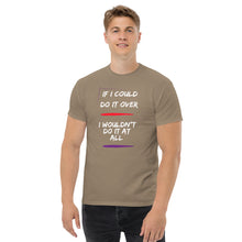 Load image into Gallery viewer, If I Could Do It Over Lyric T-Shirt
