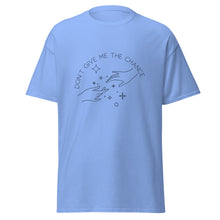 Load image into Gallery viewer, Don&#39;t Give Me the Chance Lyric T-Shirt
