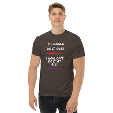 Load image into Gallery viewer, If I Could Do It Over Lyric T-Shirt
