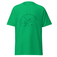 Load image into Gallery viewer, Don&#39;t Give Me the Chance Lyric T-Shirt

