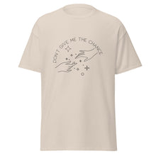 Load image into Gallery viewer, Don&#39;t Give Me the Chance Lyric T-Shirt
