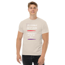 Load image into Gallery viewer, If I Could Do It Over Lyric T-Shirt
