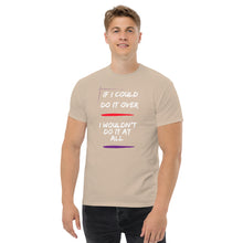 Load image into Gallery viewer, If I Could Do It Over Lyric T-Shirt
