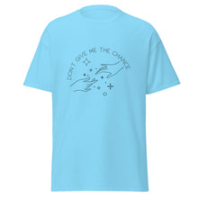 Load image into Gallery viewer, Don&#39;t Give Me the Chance Lyric T-Shirt
